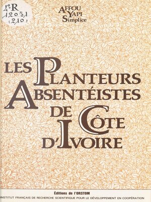 cover image of Les Planteurs absentéistes de Côte-d'Ivoire